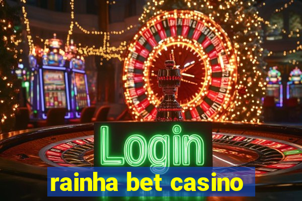 rainha bet casino